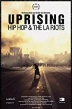 Watch Uprising: Hip Hop and the LA Riots Soap2day