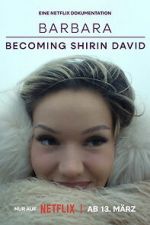 Watch Barbara - Becoming Shirin David Soap2day