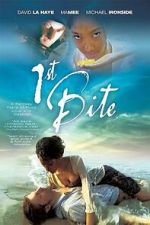 Watch 1st Bite Soap2day