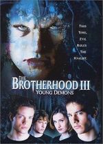 Watch The Brotherhood III: Young Demons Soap2day