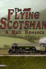 Watch The Flying Scotsman: A Rail Romance Soap2day