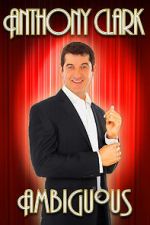 Watch Anthony Clark: Ambiguous Soap2day