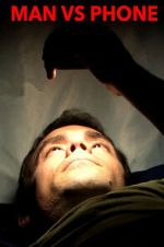 Watch MAN VS PHONE Soap2day