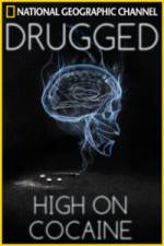 Watch Drugged: High on Cocaine Soap2day