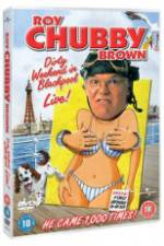 Watch Roy Chubby Brown Dirty Weekend in Blackpool Live Soap2day