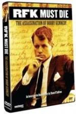 Watch RFK Must Die: The Assassination of Bobby Kennedy Soap2day