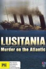 Watch Lusitania: Murder on the Atlantic Soap2day
