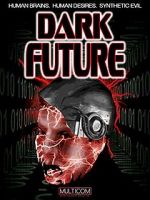 Watch Dark Future Soap2day