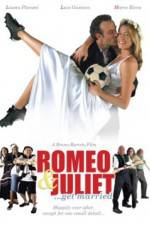 Watch Romeo and Juliet Get Married Soap2day
