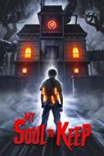 Watch My Soul to Keep Soap2day