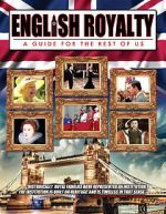 Watch English Royalty: A Guide for the Rest of Us Soap2day