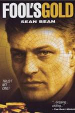 Watch Fool's Gold The Story of the Brink's-Mat Robbery Soap2day