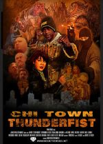 Watch Chi Town Thunderfist Soap2day