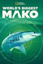 Watch World\'s Biggest Mako Soap2day
