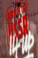 Watch 14 Up Born in the USSR Soap2day