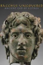 Watch Bacchus Uncovered: Ancient God of Ecstasy Soap2day