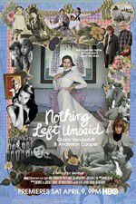 Watch Nothing Left Unsaid Gloria Vanderbilt & Anderson Cooper Soap2day