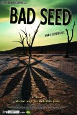 Watch Bad Seed: A Tale of Mischief, Magic and Medical Marijuana Soap2day