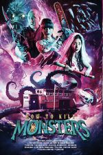 Watch How to Kill Monsters Soap2day