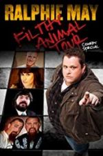 Watch Ralphie May Filthy Animal Tour Soap2day