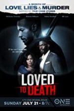 Watch Loved To Death Soap2day