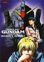 Watch Mobile Suit Gundam: The 08th MS Team - Miller\'s Report Soap2day