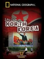 Watch National Geographic: Inside North Korea Soap2day