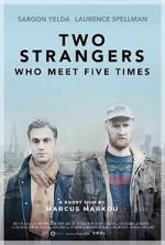 Watch Two Strangers Who Meet Five Times (Short 2017) Soap2day