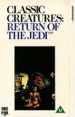 Watch Classic Creatures: Return of the Jedi Soap2day