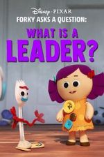 Watch Forky Asks a Question: What Is a Leader? Soap2day