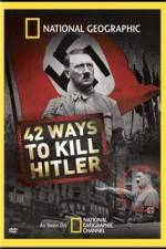 Watch National Geographic: 42 Ways to Kill Hitler Soap2day