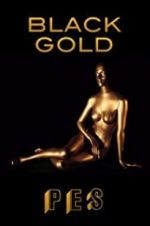 Watch Black Gold Soap2day