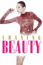 Watch Chasing Beauty Soap2day