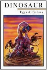 Watch Dinosaur Eggs and Babies Soap2day
