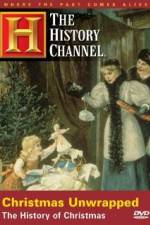 Watch Christmas Unwrapped The History of Christmas Soap2day