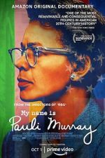 Watch My Name Is Pauli Murray Soap2day