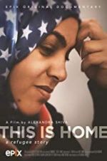Watch This Is Home: A Refugee Story Soap2day