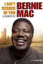 Watch I Ain't Scared of You A Tribute to Bernie Mac Soap2day