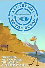 Watch All the Way to the Ocean Soap2day