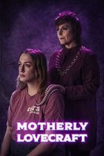 Watch Motherly Lovecraft (Short) Soap2day