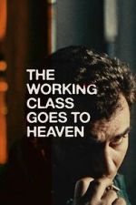 Watch The Working Class Goes to Heaven Soap2day