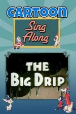 Watch The Big Drip Soap2day