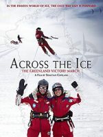 Watch Across the Ice: The Greenland Victory March Soap2day