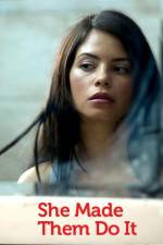 Watch She Made Them Do It Soap2day