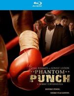 Watch Phantom Punch Soap2day