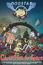 Watch Dogstar: Christmas in Space Soap2day