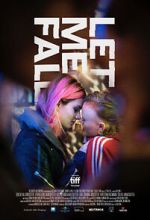 Watch Let Me Fall Soap2day