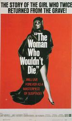 Watch The Woman Who Wouldn\'t Die Soap2day