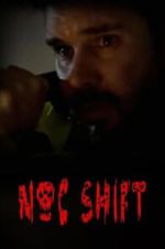 Watch Noc Shift Soap2day