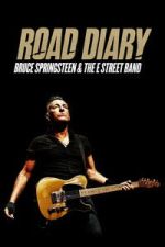 Watch Road Diary: Bruce Springsteen and The E Street Band Soap2day